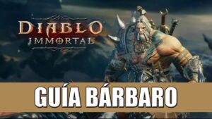 Guía Bárbaro Diablo Immortal