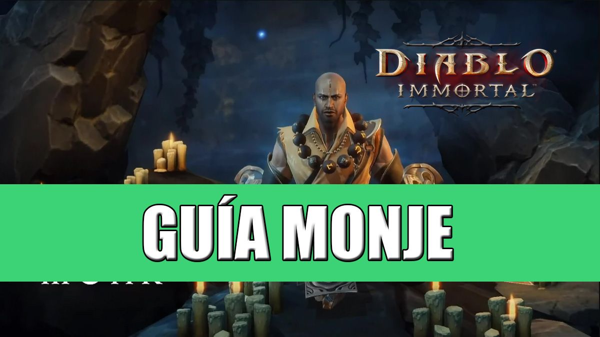 Guía Monje Diablo Immortal