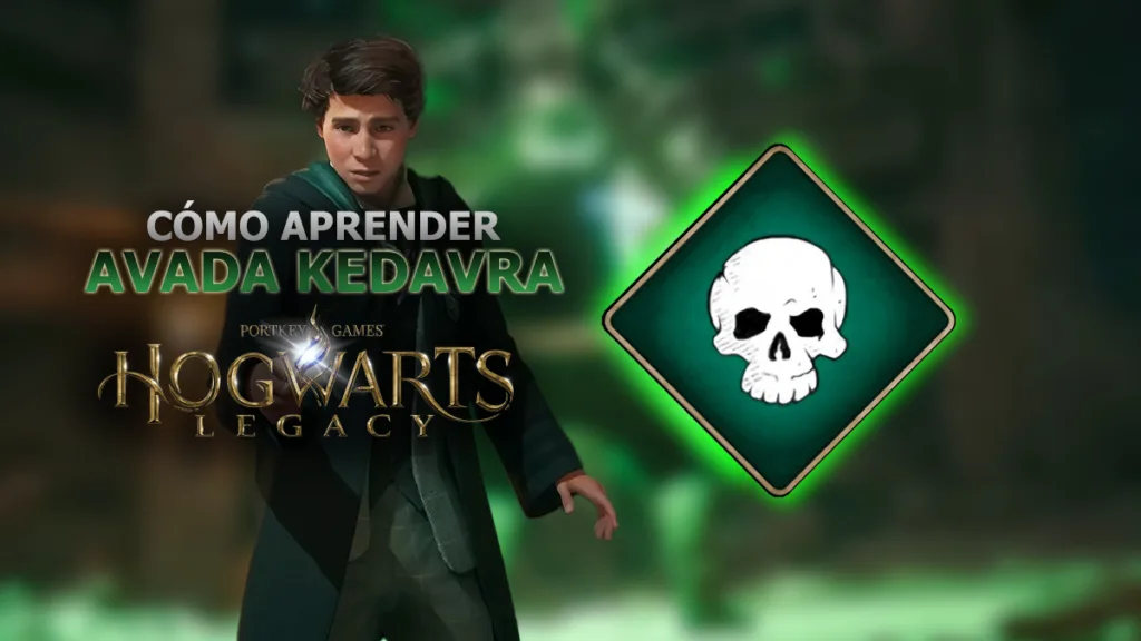 Cómo aprender Avada Kedavra en Hogwarts Legacy
