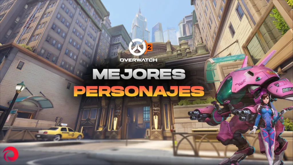 MEJORES PERSONAJES OVERWATCH 2