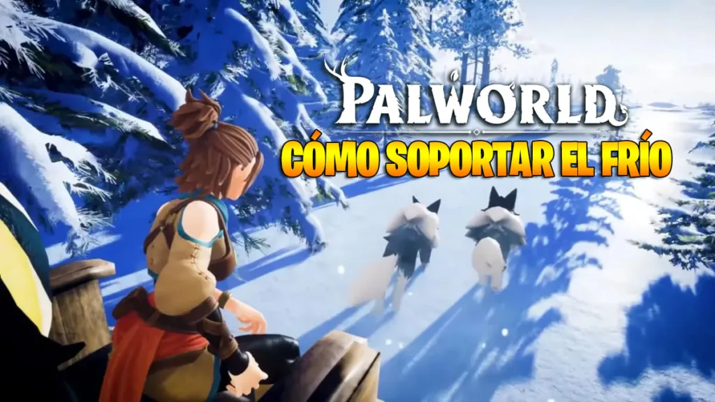 Cómo Sobrevivir al Frío en Palworld