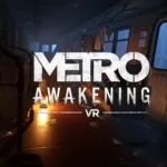 Duración de Metro Awakening VR: ¿Cuánto tiempo necesitas para completar el nuevo juego de Metro?