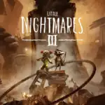 Little nightmares 3 fecha de lanzamiento