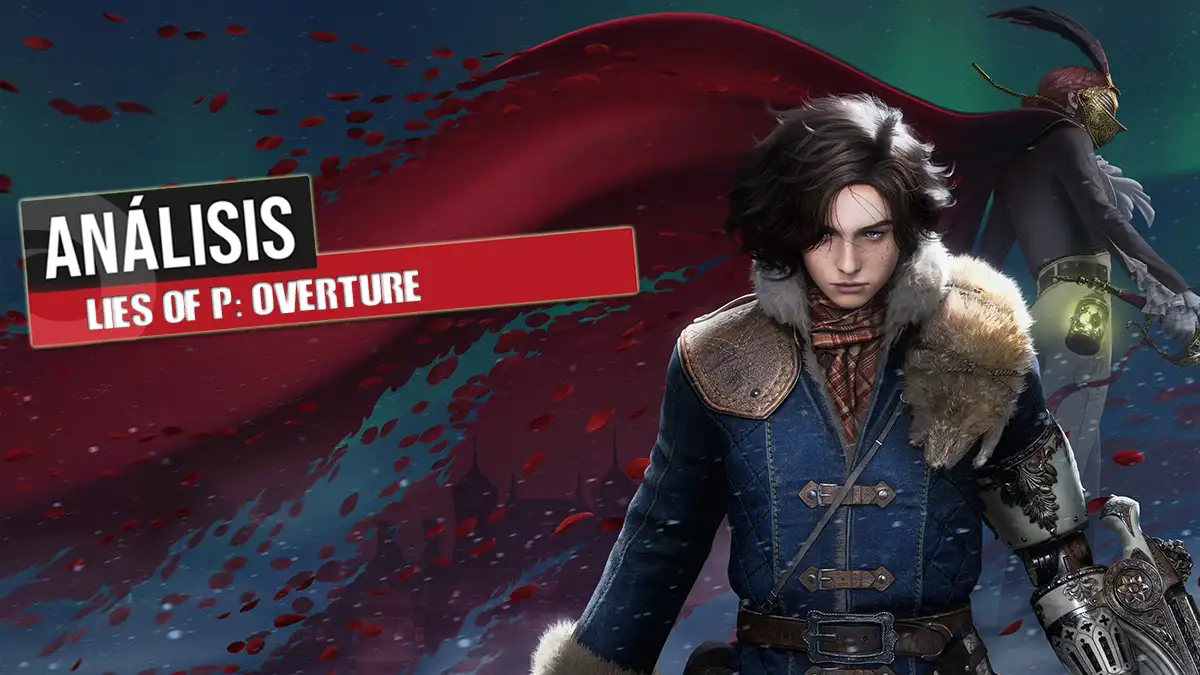 Análisis de Lies of P: Overture