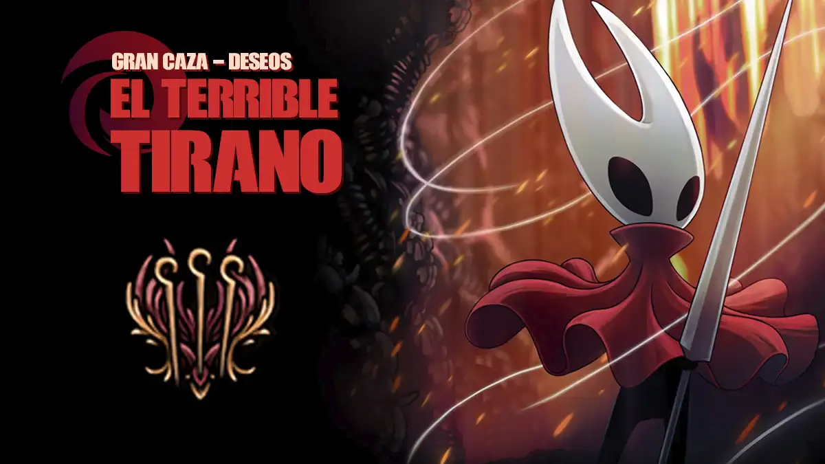 gran caza el terrible tirano hollow knight silksong