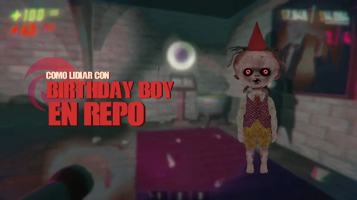Cómo lidiar con Birthday Boy en REPO guía completa