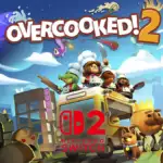 ya disponible overcooked 2 para switch 2