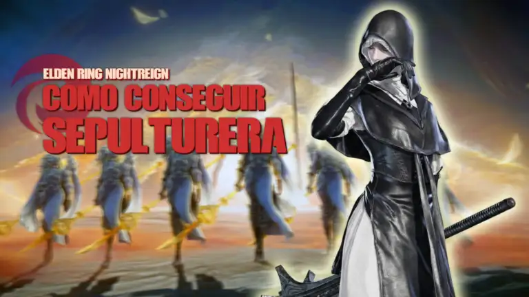 Cómo desbloquear la Sepulturera en Elden Ring Nightreign