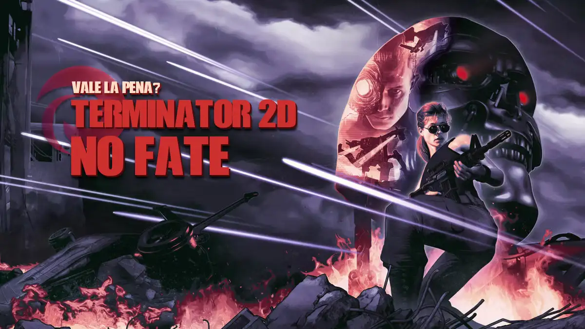 Terminator 2D No Fate vale la pena o es otro juego de película malo
