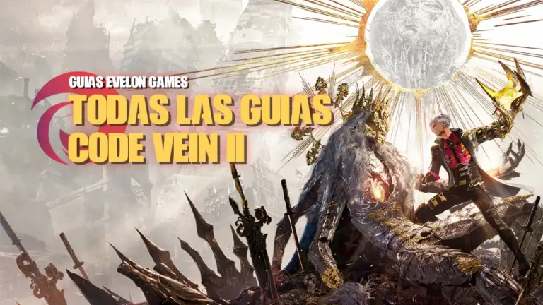 todas las guías de code vein 2 evelon games