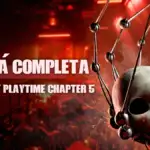 Guía completa de Poppy Playtime Chapter 5: Puzles, secretos y todo lo que necesitas saber