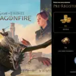 Como prerregistrarse a Game of Thrones: Dragonfire y sus recompensas