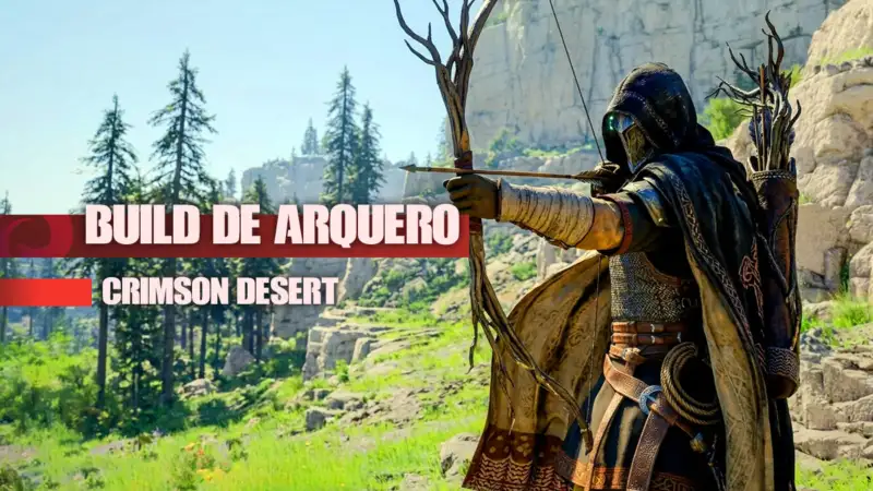 Mejor build de arquero en Crimson Desert
