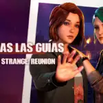 Todos los coleccionables de Life is Strange: Reunion