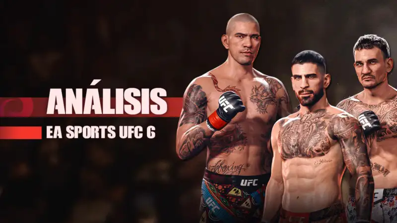 Análisis de UFC 6, la entrega que EA Sports llevaba años debiéndote
