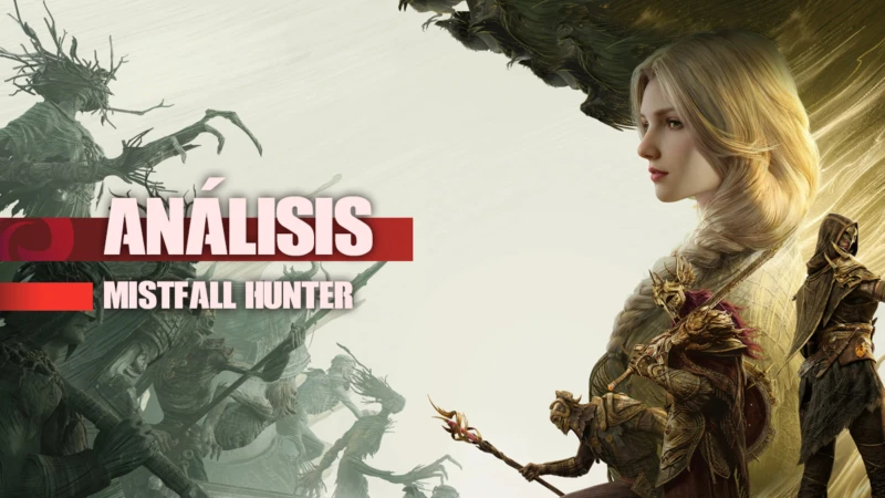 Análisis de Mistfall Hunter